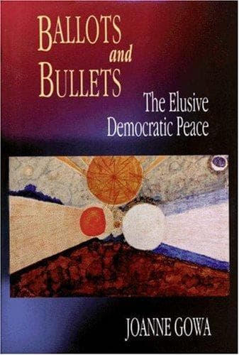 Cover of Ballots and bullets by Joanne S. Gowa