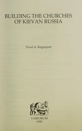 Cover of Building the churches of Kievan Russia by P. A. Rappoport