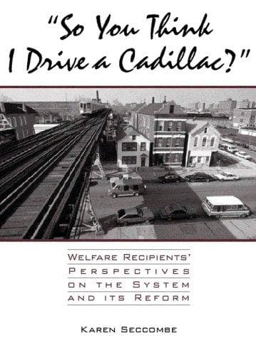 Cover of "So you think I drive a Cadillac?" by Karen Seccombe