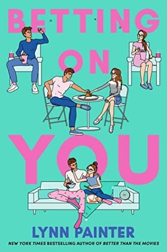Cover of Betting on You by Lynn Painter