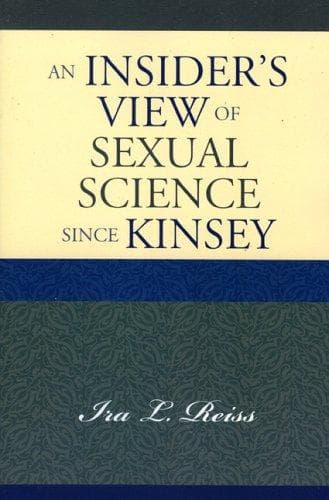Cover of An insider's view of sexual science since Kinsey by Ira L. Reiss
