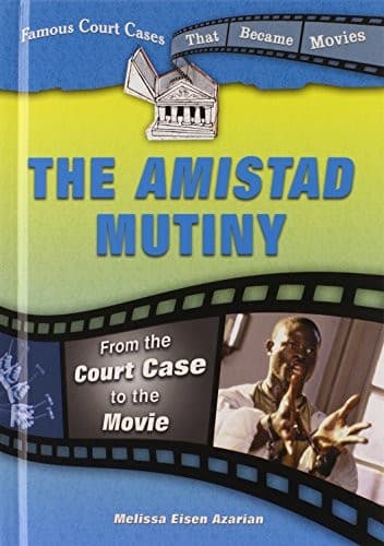 Cover of The Amistad mutiny by Melissa Eisen Azarian