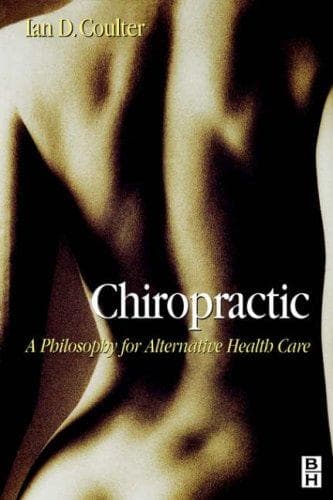 Cover of Chiropractic by Ian D. Coulter