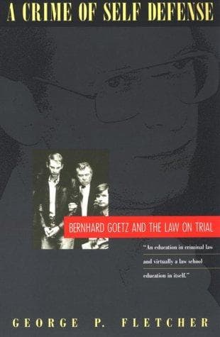 Cover of A crime of self-defense by George P. Fletcher