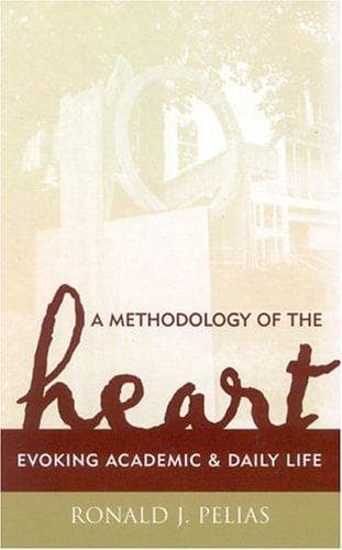 Cover of A Methodology of the Heart by Ronald J. Pelias