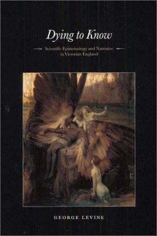 Cover of Dying to know by George Levine