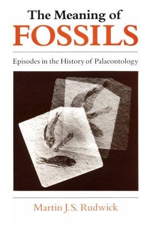 Cover of The meaning of fossils by Martin J. S. Rudwick