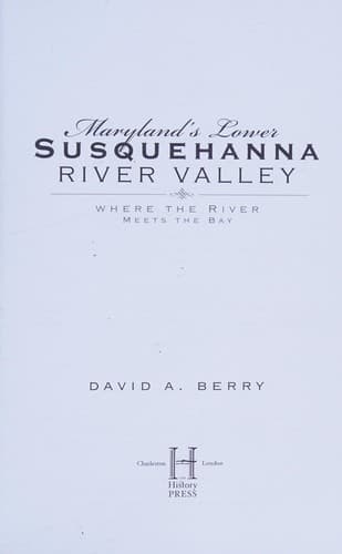 Cover of Maryland's lower Susquehanna River Valley by David A. Berry