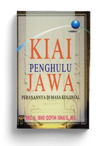 Cover of Kiai penghulu Jawa by Ibnu Qoyim Isma'il