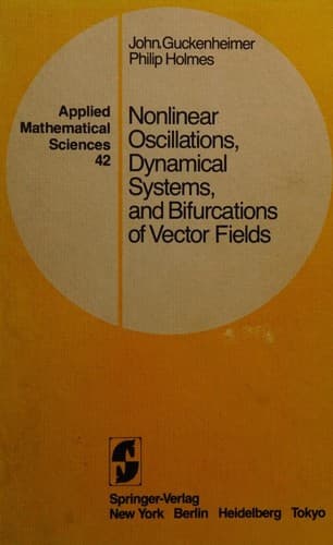 Cover of Nonlinear Oscillations, Dynamical Systems, and Bifurcations of Vector Fields by John Guckenheimer