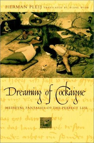 Cover of Dreaming of Cockaigne by Herman Pleij