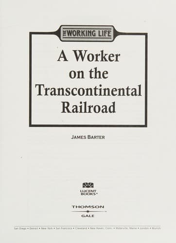 Cover of A worker on the transcontinental railroad by James Barter