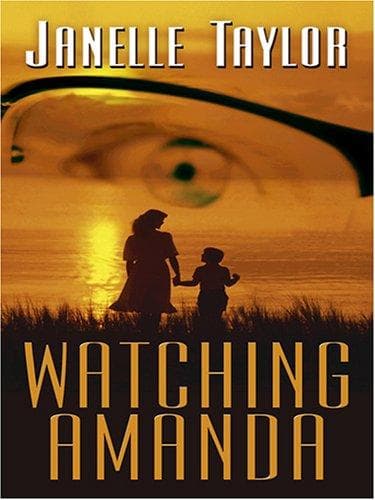 Cover of Watching Amanda by Janelle Taylor