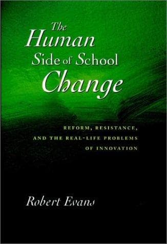 Cover of The human side of school change by Evans, Robert