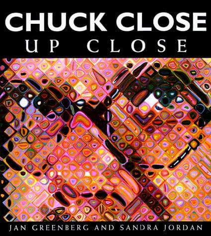 Cover of Chuck Close, up close by Jan Greenberg