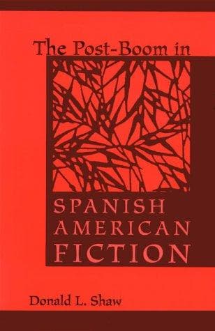 Cover of The post-boom in Spanish American fiction by Donald Leslie Shaw