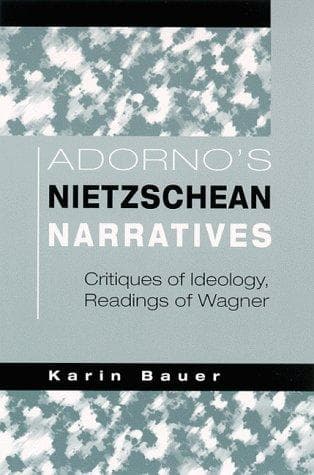 Cover of Adorno's Nietzschean narratives by Bauer, Karin