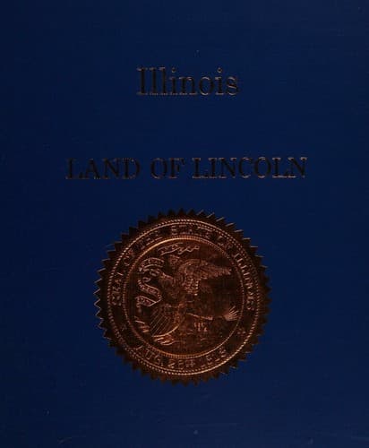 Cover of Illinois, land of Lincoln by Allan Carpenter