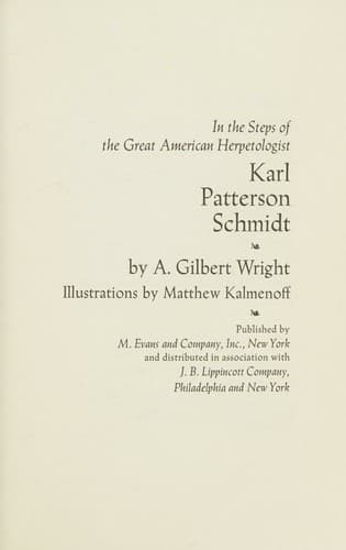 Cover of In the steps of the great American herpetologist, Karl Patterson Schmidt by A. Gilbert Wright