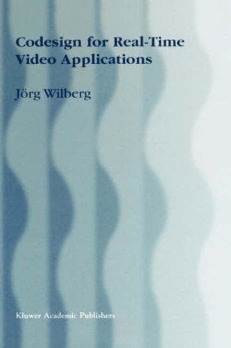 Cover of Codesign for real-time video applications by Jörg Wilberg
