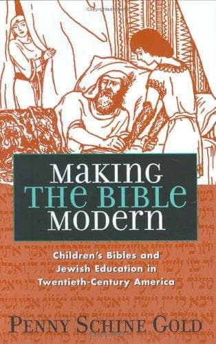 Cover of Making the Bible Modern by Penny Schine Gold
