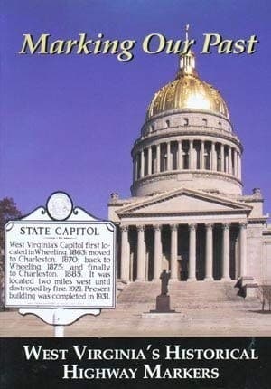 Cover of Marking Our Past by West Virginia Division of Culture and History