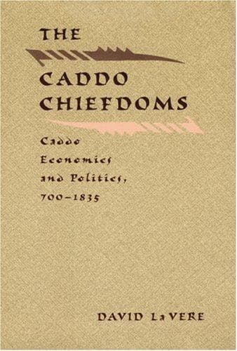 Cover of The Caddo chiefdoms by David La Vere