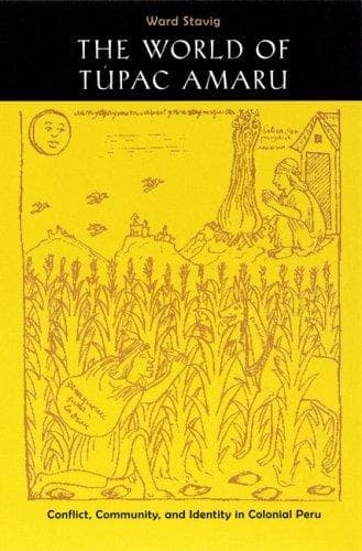 Cover of The world of Túpac Amaru by Ward Stavig