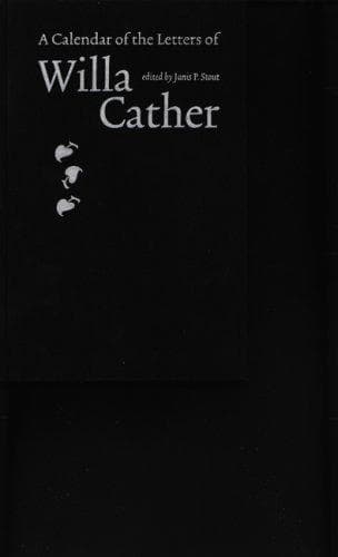 Cover of A calendar of the letters of Willa Cather by Janis P. Stout