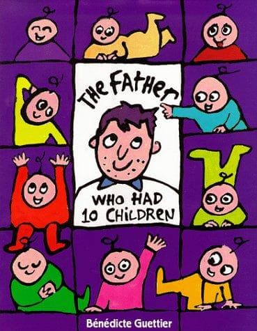 Cover of The father who had ten children by Bénédicte Guettier