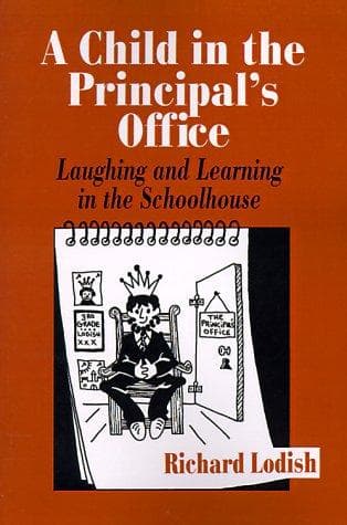 Cover of A child in the principal's office by Richard Lodish