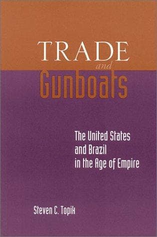 Cover of Trade and Gunboats by Steven Topik