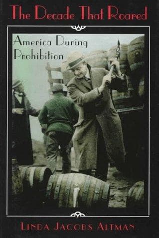 Cover of The decade that roared by Linda Jacobs Altman