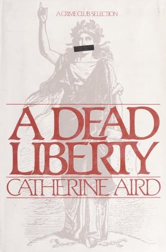 Cover of A dead liberty by Catherine Aird