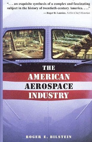 Cover of The American aerospace industry by Roger E. Bilstein