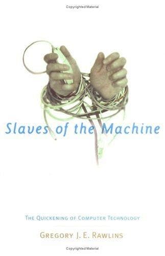 Cover of Slaves of the Machine by Gregory J. E. Rawlins