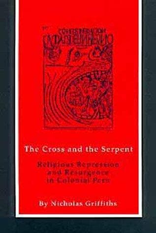Cover of The cross and the serpent by Nicholas Griffiths