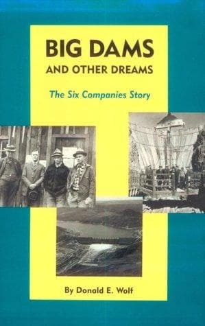 Cover of Big dams and other dreams by Donald E. Wolf