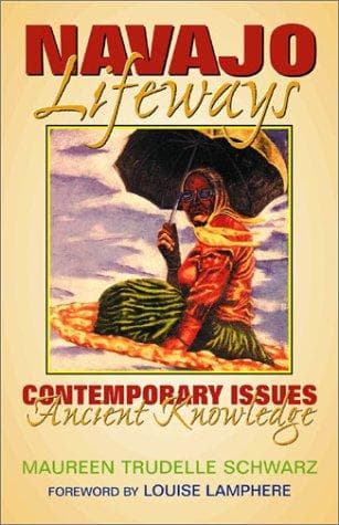 Cover of Navajo Lifeways by Maureen Trudelle Schwarz