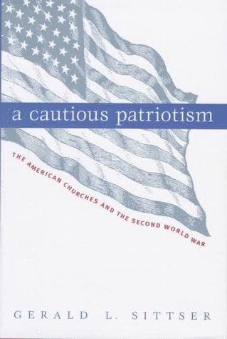Cover of A cautious patriotism by Gerald Lawson Sittser