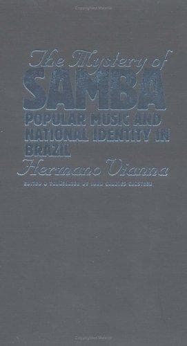 Cover of The mystery of samba by Hermano Vianna