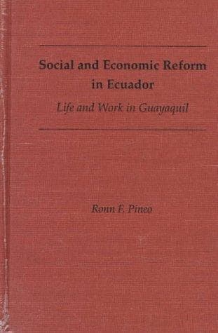 Cover of Social and economic reform in Ecuador by Ronn F. Pineo