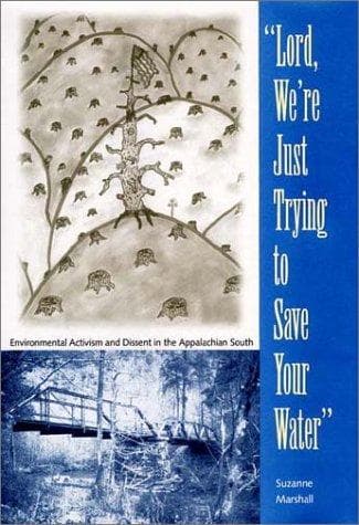 Cover of "Lord, we're just trying to save your water" by Suzanne Marshall