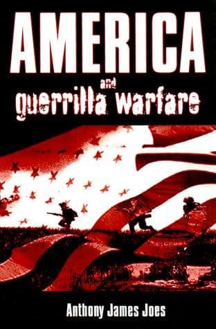 Cover of America And Guerrilla Warfare by Anthony James Joes