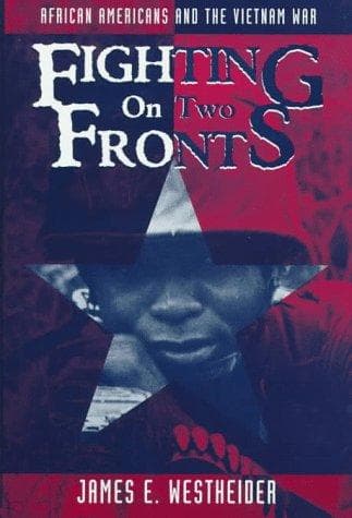 Cover of Fighting on Two Fronts by James E. Westheider