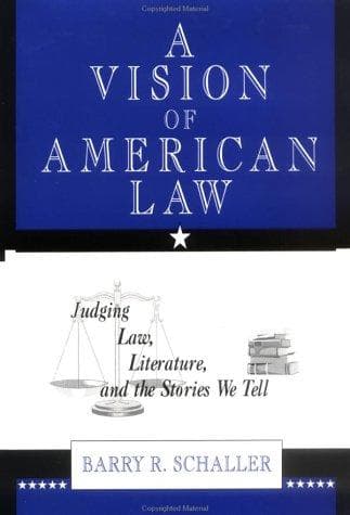 Cover of A vision of American law by Barry R. Schaller