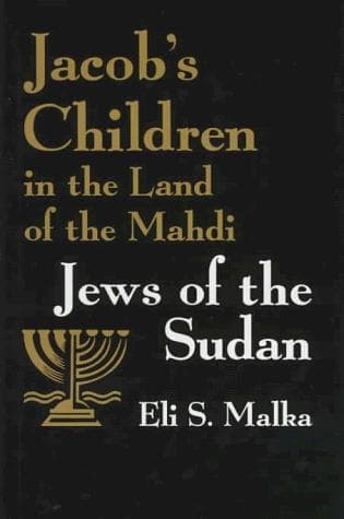 Cover of Jacob's children in the land of the Mahdi by Eli S. Malka