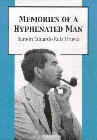 Cover of Memories of a hyphenated man by Ramón Eduardo Ruiz