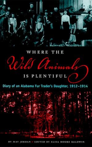Cover of Where the wild animals is plentiful by Mattie May Jordan
