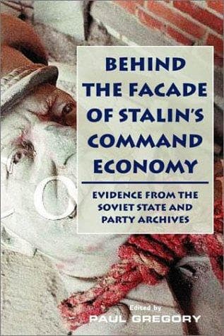 Cover of Behind the Facade of Stalin's Command Economy by Paul R. Gregory